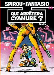 Spirou et Fantasio - Tome 35 - Qui arretera Cyanure ?