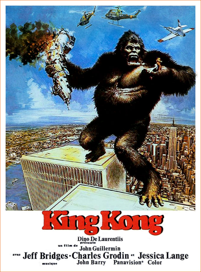 King Kong de John Guillermin (1976).