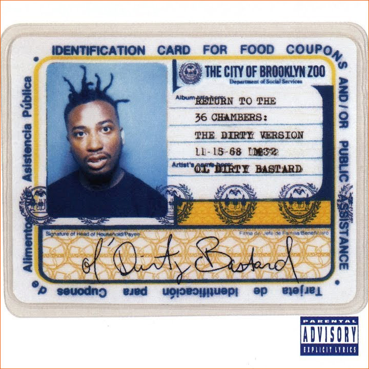 Return to the 36 Chambers: The dirty version d'Ol' Dirty Bastard (1995).
