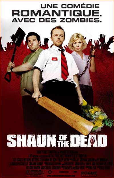 Shaun of the dead d'Edgar Wright.