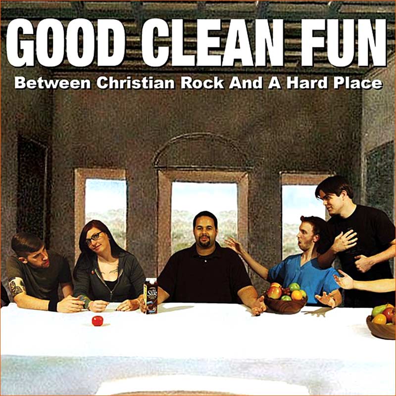 La Cène selon Good Clean Fun.